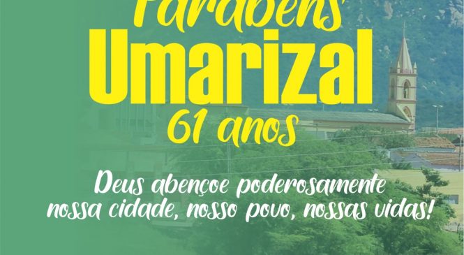 Álvaro Luiz parabeniza Umarizal pelos seus 61 anos