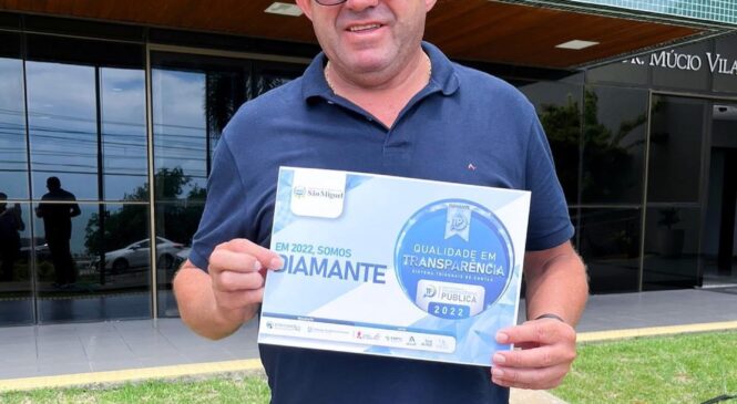 São Miguel recebe Selo Diamante em qualidade e transparência segundo TCE/RN