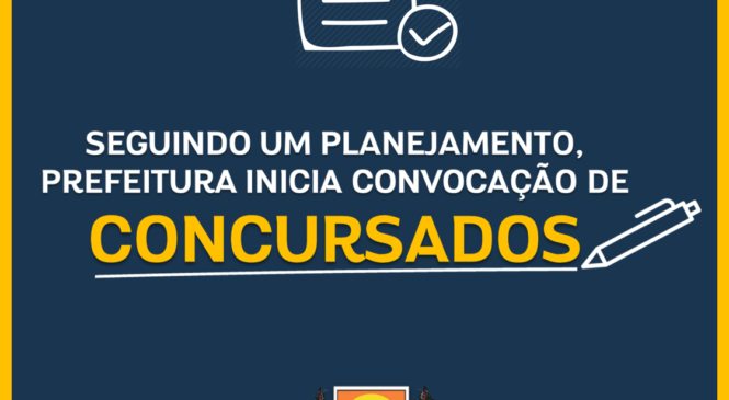 Prefeitura de Pau dos Ferros inicia convocação de concursados