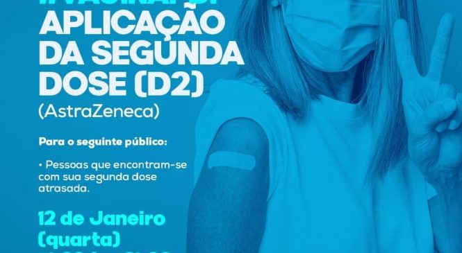 Prefeitura de Pau dos Ferros convoca população para completar sua vacinação contra COVID’19