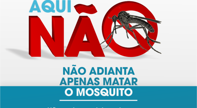 Prefeitura de Olho D’água dos Borges/RN, alerta sobre combate à proliferação do mosquito aeds aegypti