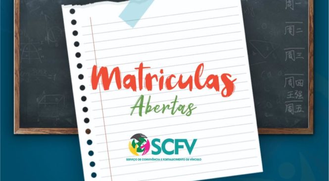 A Prefeitura de Olho D’Água do Borges/RN, comunica a abertura das matrículas do Serviço de Convivência e Fortalecimento de Vínculos – SCFV