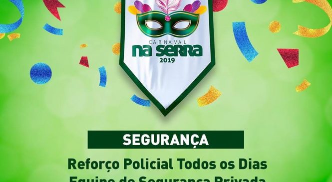 Prefeitura de Martins/RN, assegura medidas para garantir a segurança dos foliões e turistas no carnaval da Serra