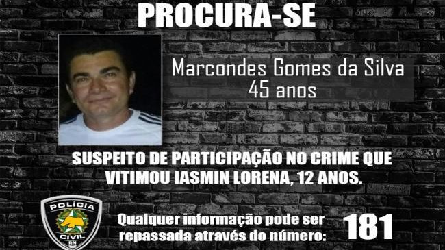 DCA procura suspeito de participar da morte de Iasmin Lorena