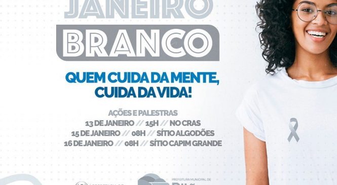Gestão Dr. Sabino Neto, realizará varias ações dentro do movimento “Janeiro Branco” no município de Pilões/RN