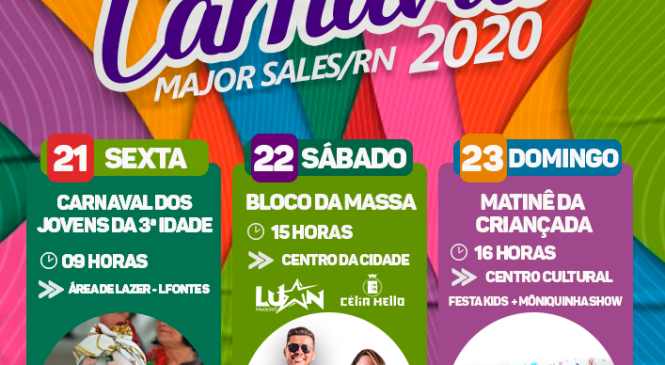 Confiram a programação oficial do Carnaval 2020 do município de Major Sales/RN