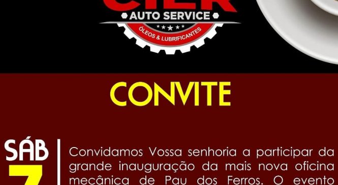 Convite inauguração da nova oficina mecânica de Pau dos Ferros