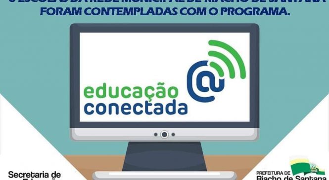 Em Riacho de Santana/RN, seis escolas da rede municipal são contempladas com o programa educação conectada