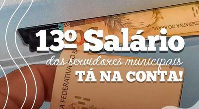 Já está na conta o 13° de todos os servidores municipais do municipio de Major Sales/RN