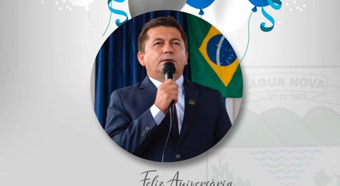 Os nossos parabéns e votos de feliz vida vão hoje para Ronaldo  Souza, o prefeito de Água Nova/RN