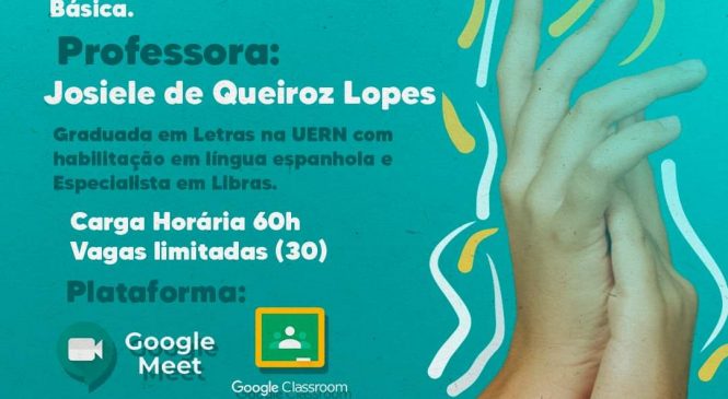 Secretaria Municipal de Educação de Riacho de Santana/RN, oferta aos nossos estudantes, em geral, os Cursos de Introdução a Língua Brasileira de Sinais e Língua Espanhola Básica, ministrados pela Professora Josiele de Queiroz Lopes, graduada em Letras (Língua espanhola) e especialista em Libras pela UERN