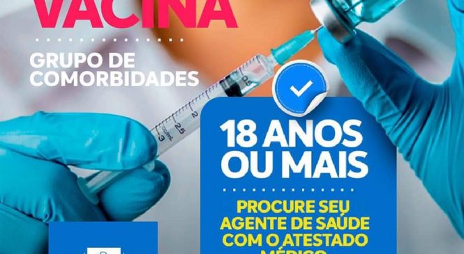 Olho D’Água do Borges/RN, está vacinando à população com 18 anos ou mais que tenha comorbidades