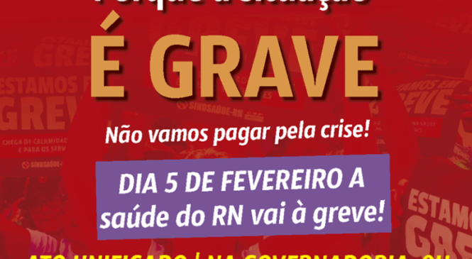 Fátima Bezerra deverá enfrentar a primeira greve do seu governo amanhã