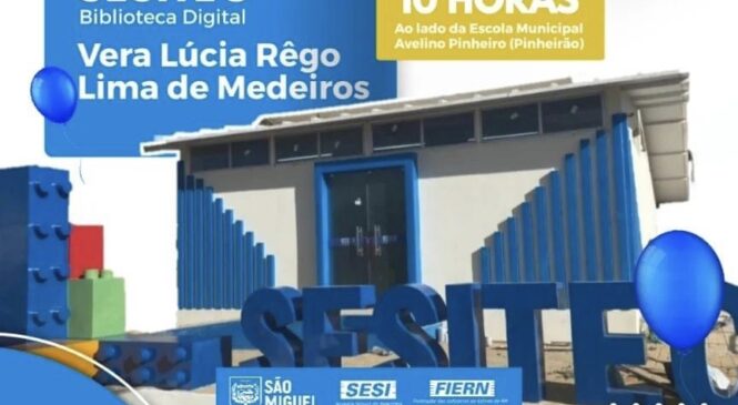 São Miguel inaugurou no município a sua primeira biblioteca digital
