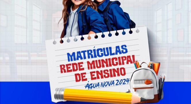 Município de Água Nova divulga matrículas para o ano letivo de 2024