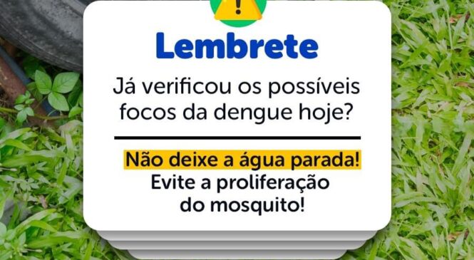 Governo Municipal de Pilões alerta população sobre a Dengue