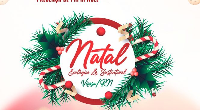 [ PROGRAMAÇÃO ] Natal Ecológico e Sustentável de Viçosa/RN