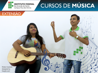 Campus Pau dos Ferros abre inscrições para cursos gratuitos na área de música