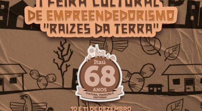 I Feira Cultural de empreendedorismo “Raízes da Terra” em Itaú
